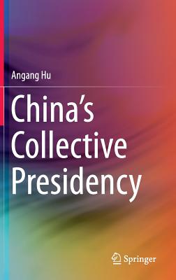 China’s Collective Presidency