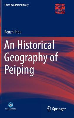 An Historical Geography of Peiping
