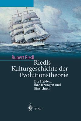 Riedls Kulturgeschichte der Evolutionstheorie