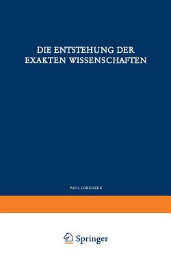 Die Entstehung der Exakten Wissenschaften