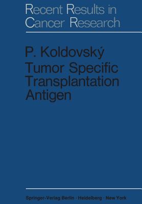 Tumor Specific Transplantation Antigen