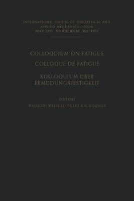 Colloquium on Fatigue / Colloque de Fatigue / Kolloquium uber Ermudungsfestigkeit