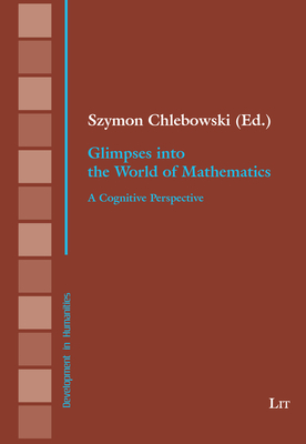 Glimpses Into the World of Mathematics