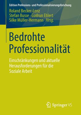 Bedrohte Professionalität