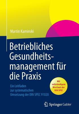 Betriebliches Gesundheitsmanagement fur die Praxis