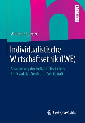 Individualistische Wirtschaftsethik (IWE)