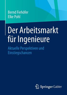 Der Arbeitsmarkt fur Ingenieure