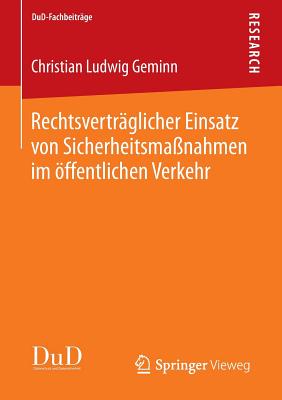 Rechtsvertraglicher Einsatz von Sicherheitsmaßnahmen im offentlichen Verkehr