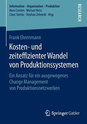 Kosten- und zeiteffizienter Wandel von Produktionssystemen