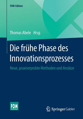 Die frühe Phase des Innovationsprozesses