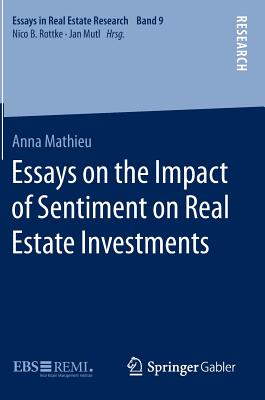Essays on the Impact of Sentiment on Real Estate Investments