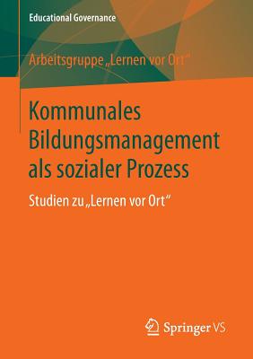 Kommunales Bildungsmanagement als sozialer Prozess