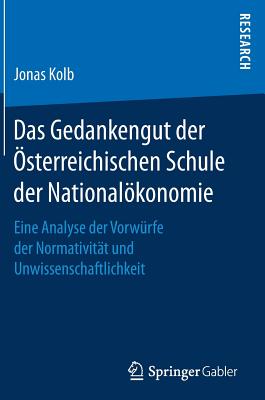 Das Gedankengut der Österreichischen Schule der Nationalökonomie