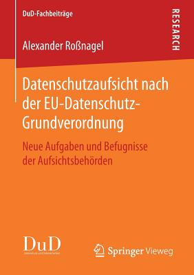 Datenschutzaufsicht Nach Der Eu-datenschutz-grundverordnung
