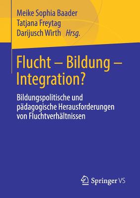 Flucht – Bildung – Integration?