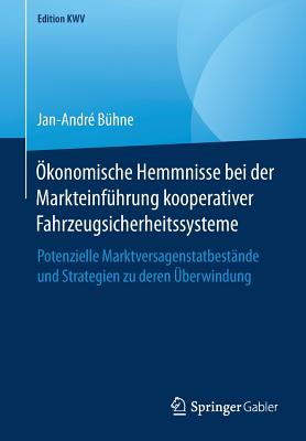 Okonomische Hemmnisse bei der Markteinfuhrung kooperativer Fahrzeugsicherheitssysteme