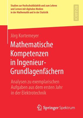 Mathematische Kompetenzen in Ingenieur-Grundlagenfachern