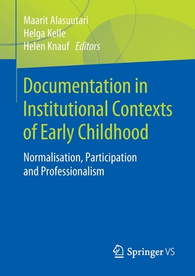 Documentation in Institutional Contexts of Early Childhood