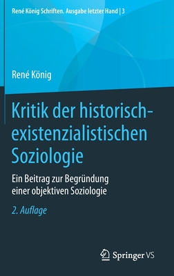 Kritik der historisch-existenzialistischen Soziologie