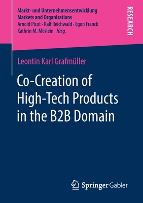 Co-Creation of High-Tech Products in the B2B Domain