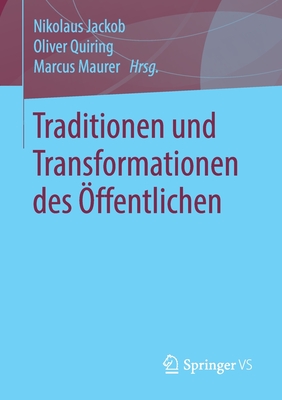 Traditionen und Transformationen des Offentlichen
