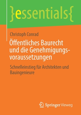 Offentliches Baurecht und die Genehmigungsvoraussetzungen