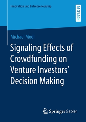 Signaling Effects of Crowdfunding on Venture Investors' Decision Making