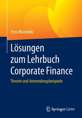 Lösungen zum Lehrbuch Corporate Finance