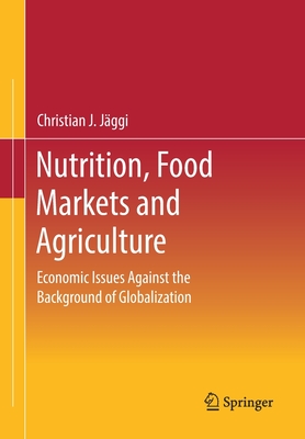 Nutrition, Food Markets and Agriculture