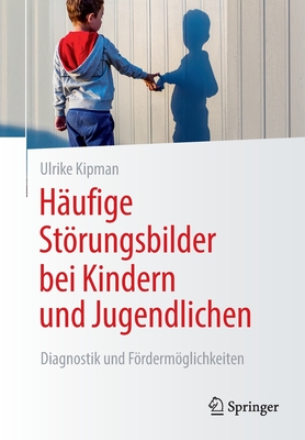 Häufige Störungsbilder bei Kindern und Jugendlichen