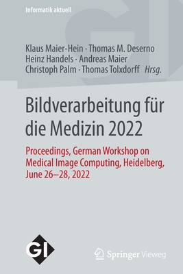 Bildverarbeitung für die Medizin 2022