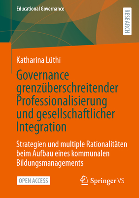 Governance grenzuberschreitender Professionalisierung und gesellschaftlicher Integration