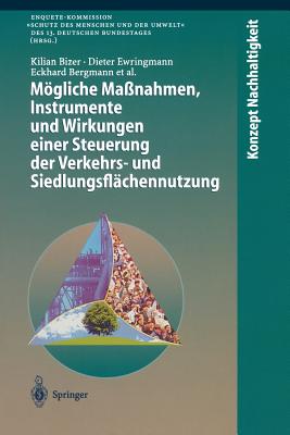 Mögliche Maßnahmen, Instrumente und Wirkungen einer Steuerung der Verkehrs- und Siedlungsflächennutzung