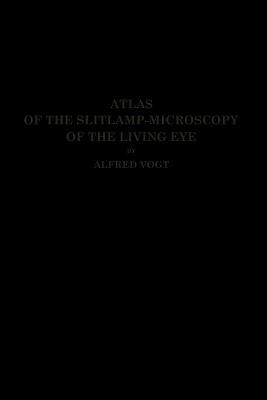 Atlas of the Slitlamp-Microscopy of the Living Eye