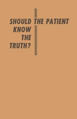 Should the Patient Know the Truth?