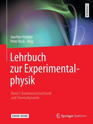 Lehrbuch zur Experimentalphysik Band 2: Kontinuumsmechanik und Thermodynamik