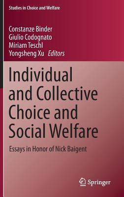 Individual and Collective Choice and Social Welfare
