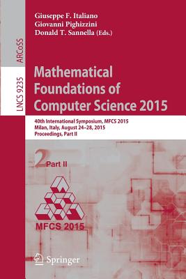 Mathematical Foundations of Computer Science 2015