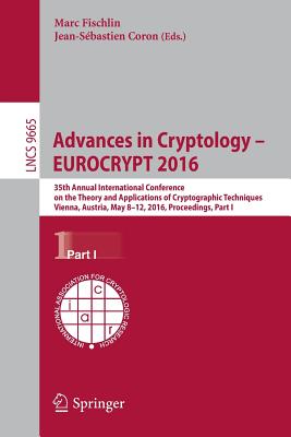 Advances in Cryptology - EUROCRYPT 2016