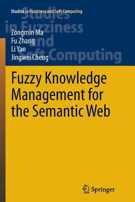 Fuzzy Knowledge Management for the Semantic Web