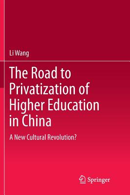 The Road to Privatization of Higher Education in China