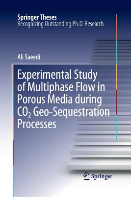 Experimental Study of Multiphase Flow in Porous Media during CO2 Geo-Sequestration Processes