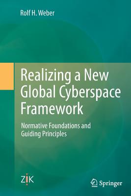 Realizing a New Global Cyberspace Framework