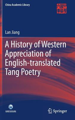 A History of Western Appreciation of English-translated Tang Poetry