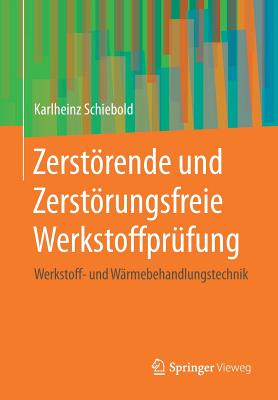 Zerstorende und Zerstorungsfreie Werkstoffprufung
