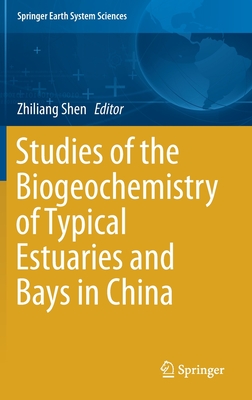 Studies of the Biogeochemistry of Typical Estuaries and Bays in China