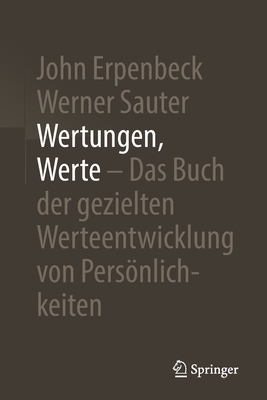 Wertungen, Werte - Das Buch der gezielten Werteentwicklung von Persönlichkeiten