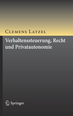 Verhaltenssteuerung, Recht und Privatautonomie