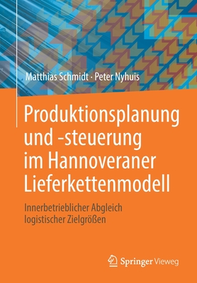 Produktionsplanung und -steuerung im Hannoveraner Lieferkettenmodell