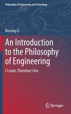 An Introduction to the Philosophy of Engineering